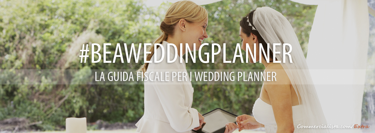 #Beaweddingplanner, la guida completa per i Wedding Planner