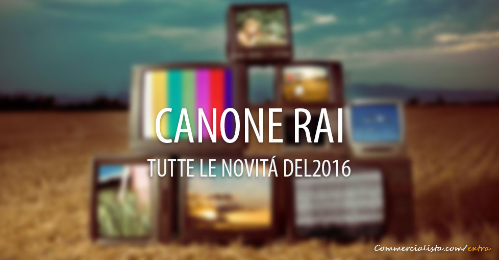 Pagamenti Canone Rai 2016