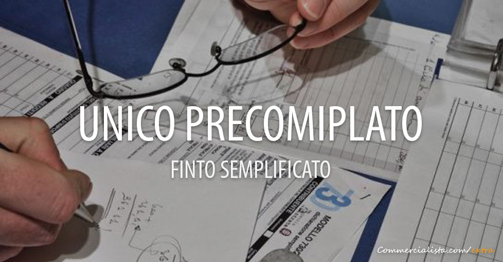 Unico precompilato e finta semplificazione